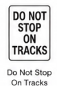 Do Not Stop On Tracks